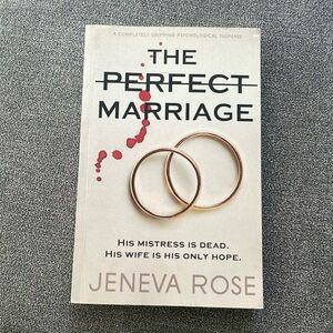 The Perfect Marriage by Jeneva Rose